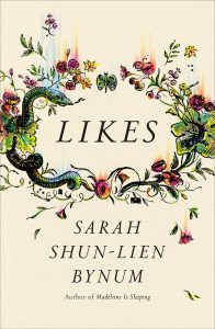 Sarah Shun-lien Bynum, Likes