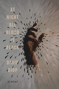 David Diop, tr. Anna Moschovakis, At Night All Blood is Black