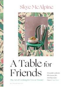 a table for friends, skye mcalpine
