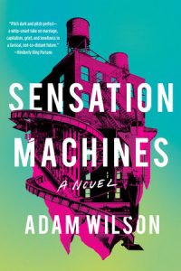 sensation machines, adam wilson