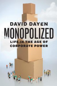 Monopolized_David Dayen