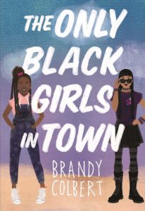 the only black girls in town, brandy colbert