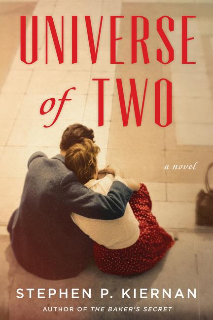 universe of two, stephen kiernan