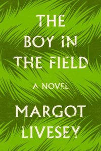 boy in the field, margot livesy