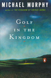 Golf in the Kingdom Michael Murphy