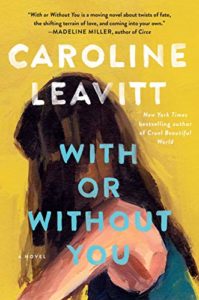 With or Without You_Caroline Leavitt