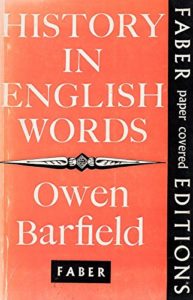 Owen Barfield, History in English Words