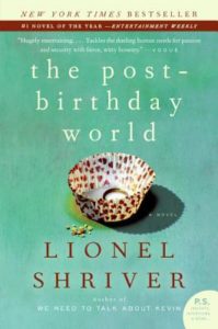 Lionel Shriver, The Post Birthday World