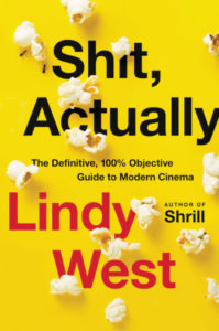 Lindy West, Shit, Actually (Hachette, October 20)