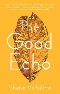 Shena McAuliffe, The Good Echo