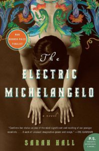 The Electric Michelangelo Sarah Hall