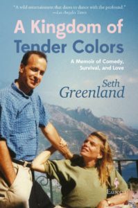 A Kingdom of Tender Colors, Seth Greenland
