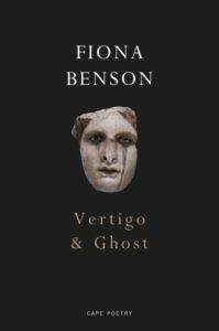 Fiona Benson, Vertigo and Ghost