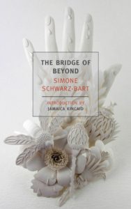 Simone Schwarz-Bart, tr. Barbara Bray, The Bridge of Beyond