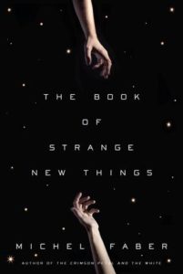 Michel Faber, The Book of Strange New Things (2014)