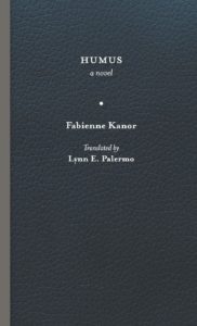 Fabienne Kanor (trans. by Lynn E. Palermo), Humus