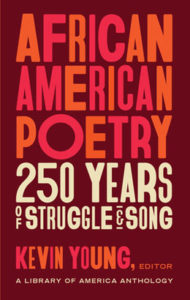 African American Poetry: 250 Years of Struggle & Song