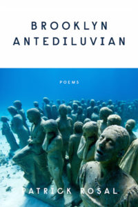 Brooklyn Antediluvian: Poems by Patrick Rosal