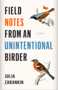 Field Notes from an Unintentional Birder