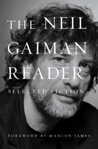 he Neil Gaiman Reader: Selected Fiction