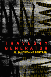 Travesty Generator by Lillian-Yvonne Bertram