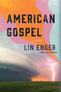 Lin Enger, American Gospel