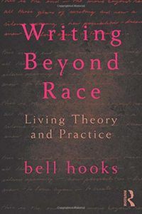 bell hooks, Writing Beyond Race