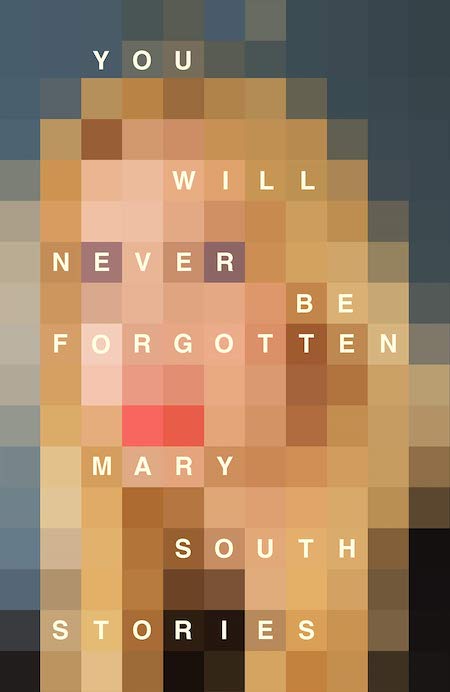 <strong>Mary South, <a href="https://bookshop.org/a/132/9780374538361" target="_blank" rel="noopener"><em>You Will Never Be Forgotten</em></a>; cover design by Jamie Keenan (Picador, August)</strong>