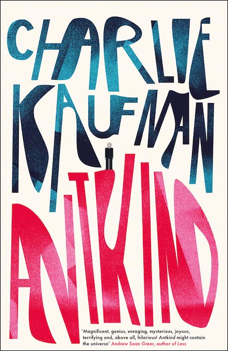 <strong>Charlie Kaufman, <a href="https://bookshop.org/a/132/9780399589683" target="_blank" rel="noopener"><em>Antkind</em></a>; cover design and lettering by Jack Smyth (4th Estate, January)</strong>