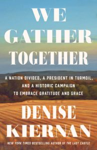 We Gather Together by Denise Kiernan