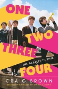 Craig Brown, One Two Three Four: The Beatles in Time