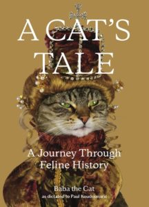 A Cat's Tale by Paul Koudounaris and Baba the Cat