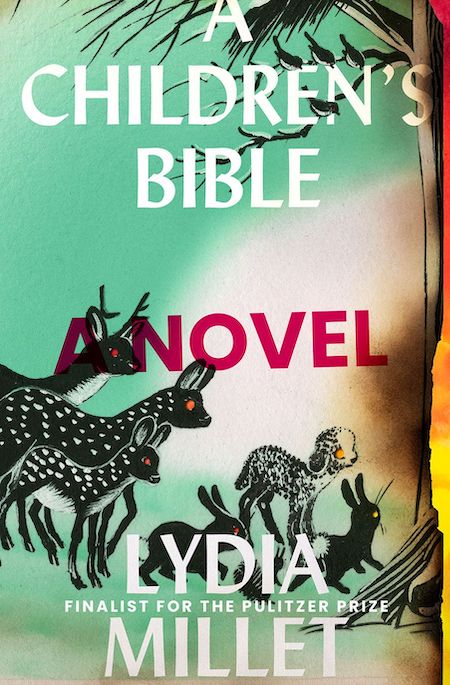 <strong>Lydia Millet, <a href="https://bookshop.org/a/132/9781324005032" target="_blank" rel="noopener"><em>A Children’s Bible</em></a>; cover design by David High (W. W. Norton, May)</strong>