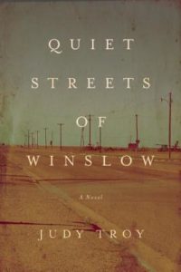 The Quiet Streets of Winslow Judy Troy