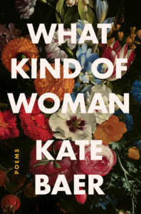 What Kind of Woman by Kate Baer