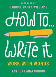 Anthony Anaxagorou, How to Write It