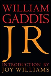 William Gaddis, J R