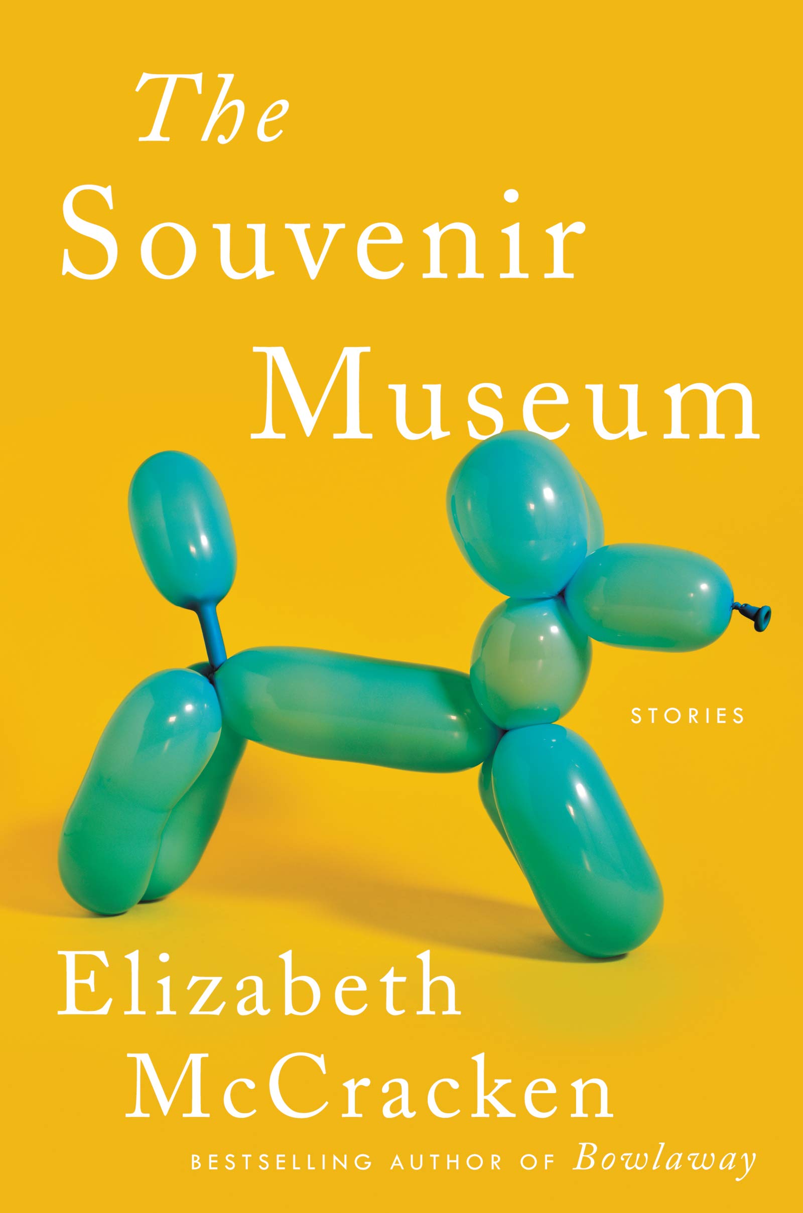 Elizabeth McCracken, The Souvenir Museum