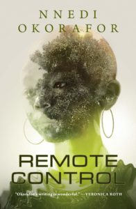 Nnedi Okorafor, Remote Control