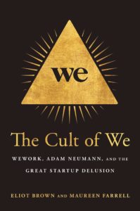 Eliot Brown and Maureen Farrell, The Cult of We
