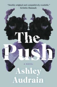 Ashley Audrain, The Push