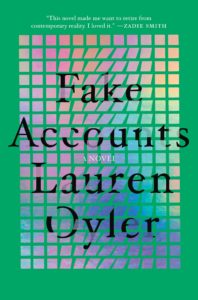 Lauren Oyler, Fake Accounts