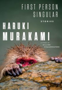 Haruki Murakami, tr. Philip Gabriel, First Person Singular