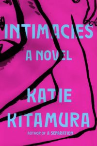Katie Kitamura, Intimidades