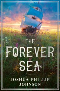 Joshua Phillip Johnson, The Forever Sea