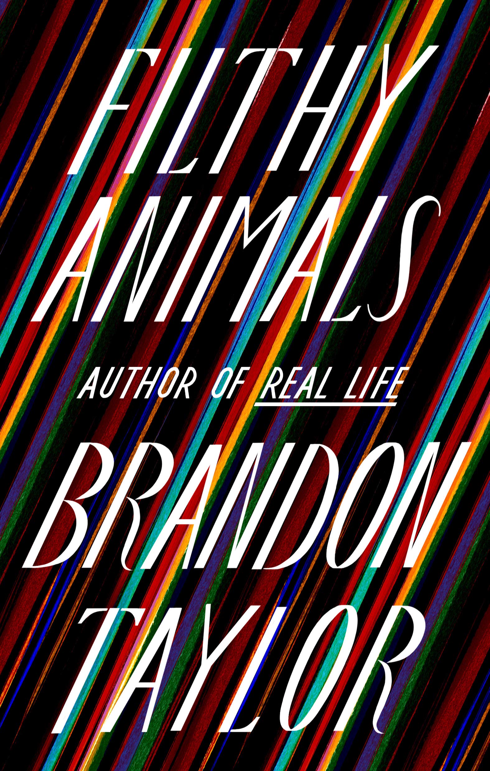 Brandon Taylor, Filthy Animals