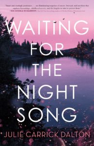 Julie Carrick Dalton, Waiting for the Night Song