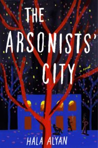 Hala Alyan, The Arsonists' City