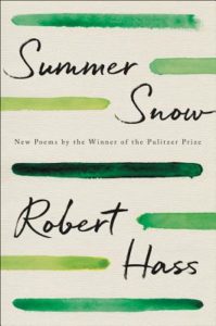 Robert Hass, Summer Snow: New Poems