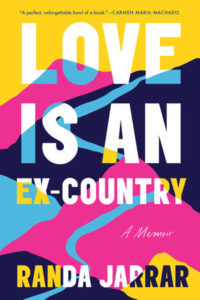 Randa Jarrar, Love Is An Ex-Country